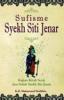 Sufisme Syekh Siti Jenar Sufisme Syekh Siti Jenar